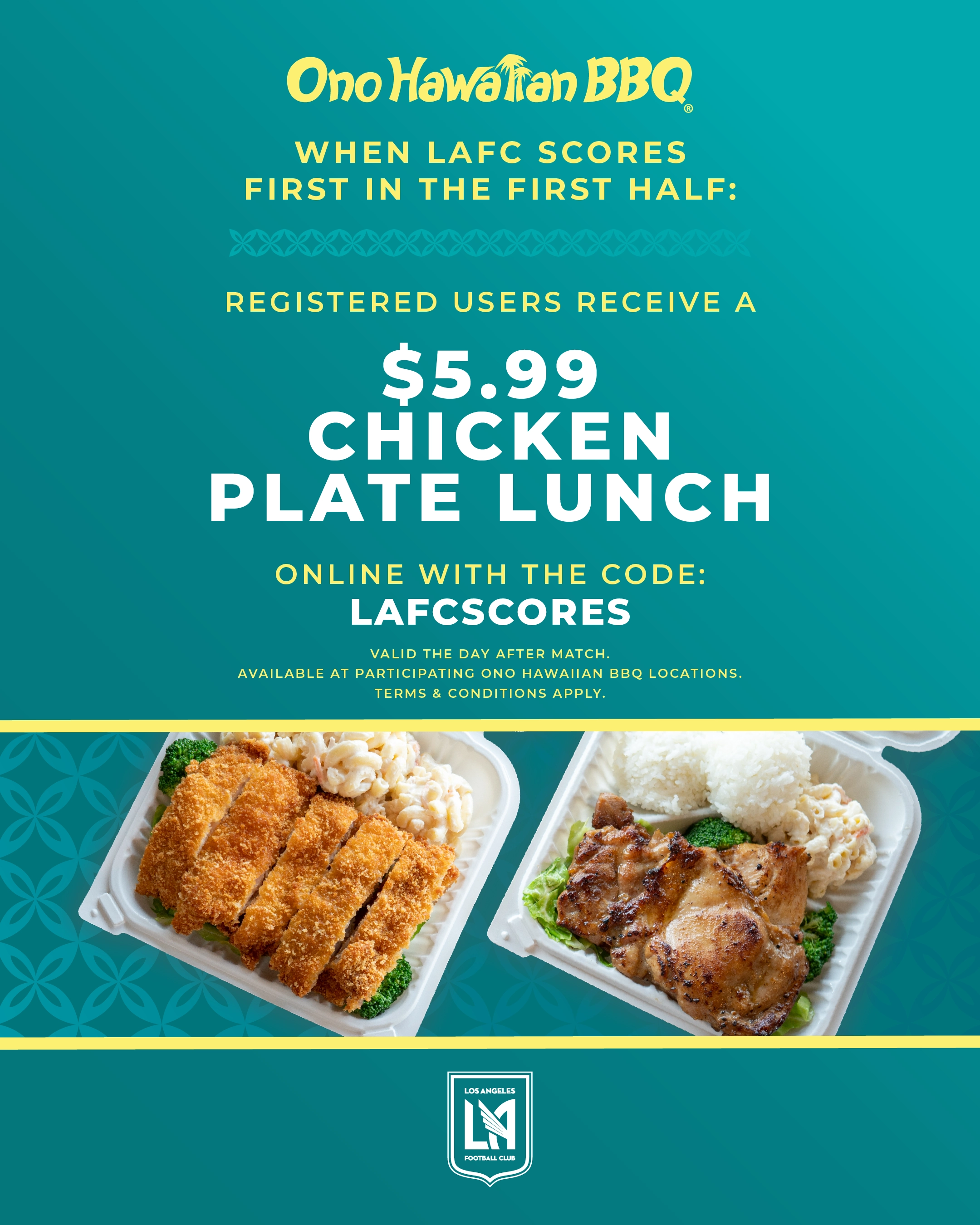 Ono Hawaiian BBQ LAFC Promotion - $5.99 Chicken Plate Lunch when LAFC scores first